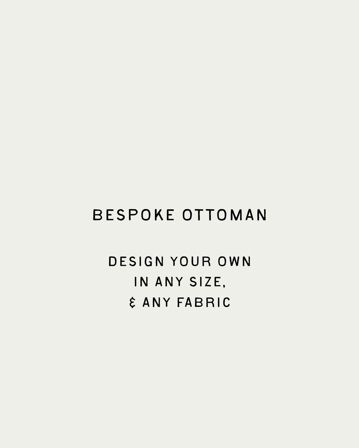 Bespoke Ottoman