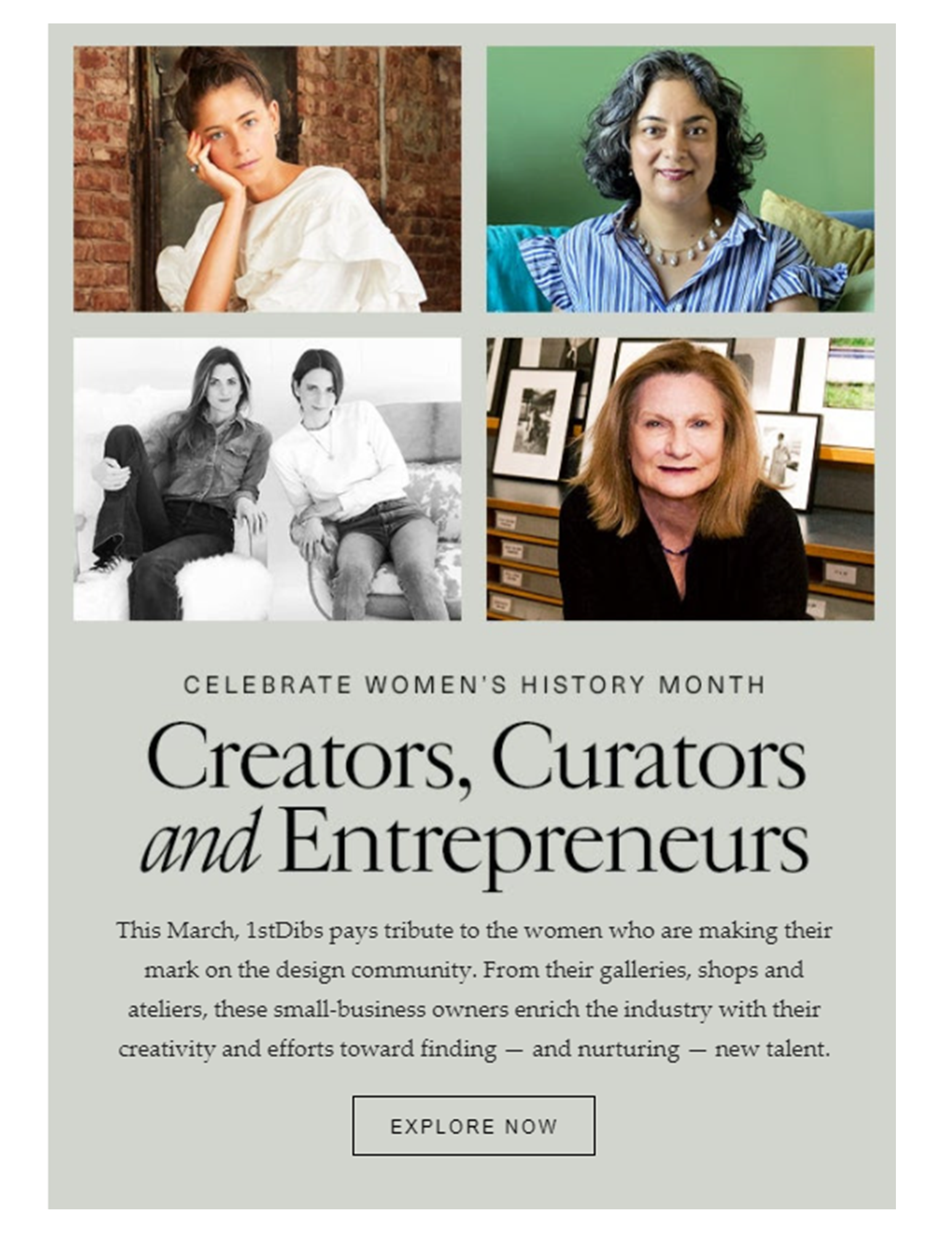 <p>Women-led businesses making a mark on the design world. <a href="https://www.1stdibs.com/info/womens-history-month/?utm_term=hero&utm_source=nl-shoppable_content&utm_content=nonbuyer&utm_medium=email&utm_campaign=2021_03_01&emailToken=22620352_53fbb68a7acd62904f176bc227690fcdb1da8e555a931b2e0d46da6d275fc7dd" target="_blank" title="https://www.1stdibs.com/info/womens-history-month/?utm_term=hero&utm_source=nl-shoppable_content&utm_content=nonbuyer&utm_medium=email&utm_campaign=2021_03_01&emailToken=22620352_53fbb68a7acd62904f176bc227690fcdb1da8e555a931b2e0d46da6d275fc7dd"><strong>Click Here to Read.</strong></a><br/><br/></p>